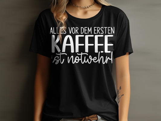Alles vor dem ersten Kaffee ist Notwehr product