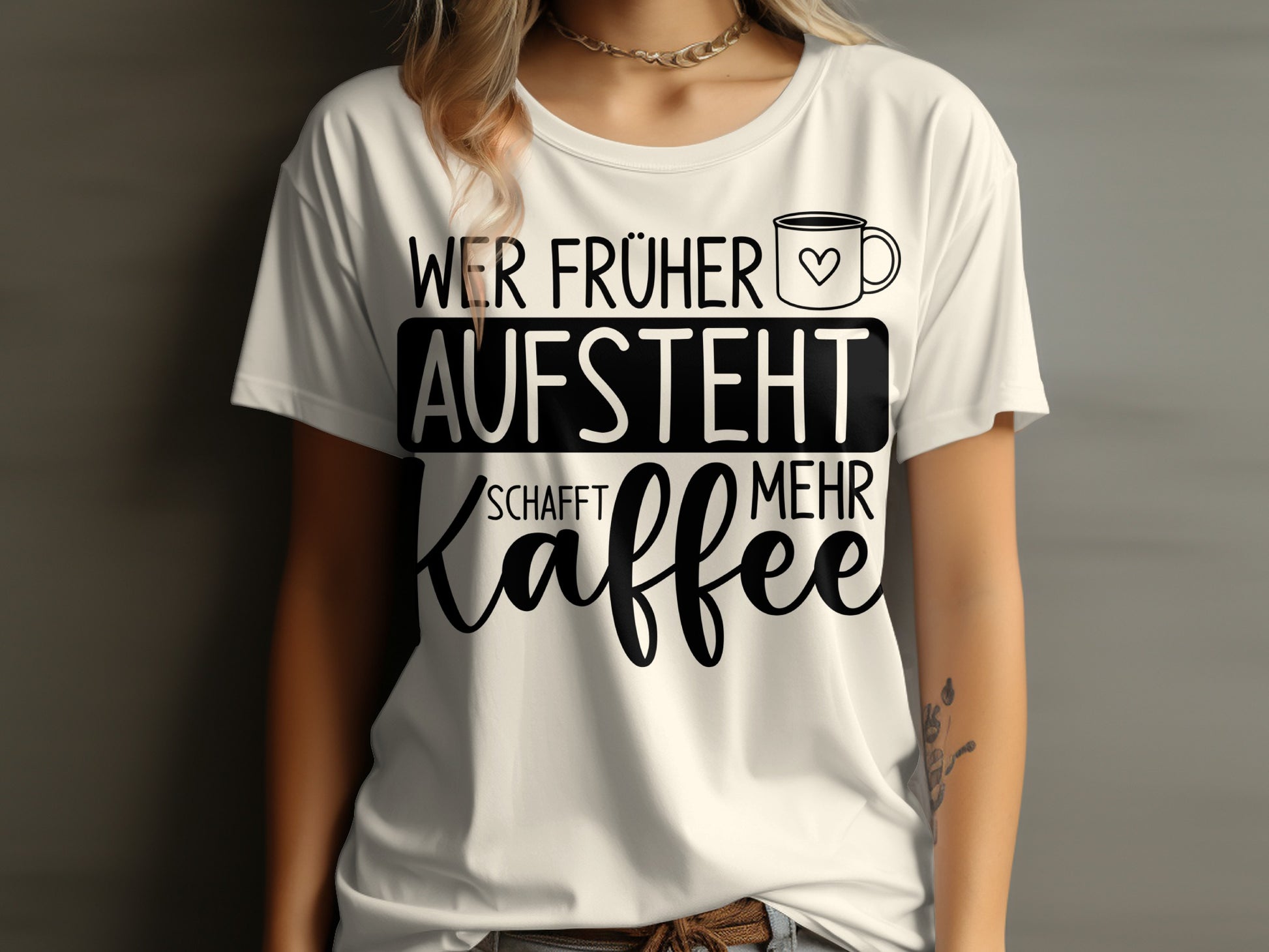 Wer früher aufsteht schafft mehr Kaffee shirt