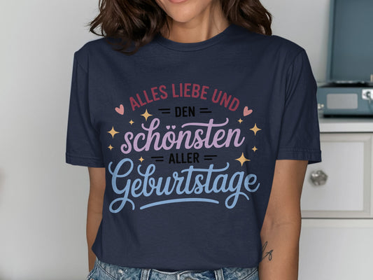 Liebe und schönsten Geburtstage T-Shirt