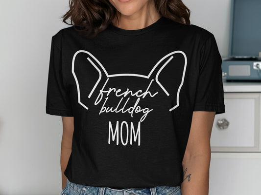 French Bulldog Mom Graphic T-Shirt for Bulldog Lovers