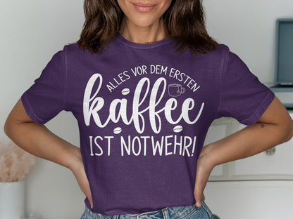 Alles Vor Dem Ersten Kaffee Ist Notwehr Shirt