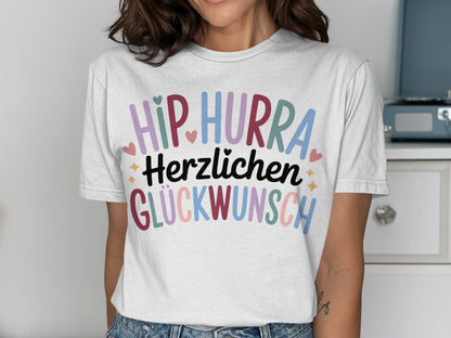 Colorful Hip Hurra Herzlichen Glückwunsch shirt