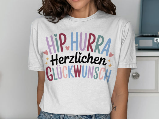 Colorful Hip Hurra Herzlichen Glückwunsch shirt