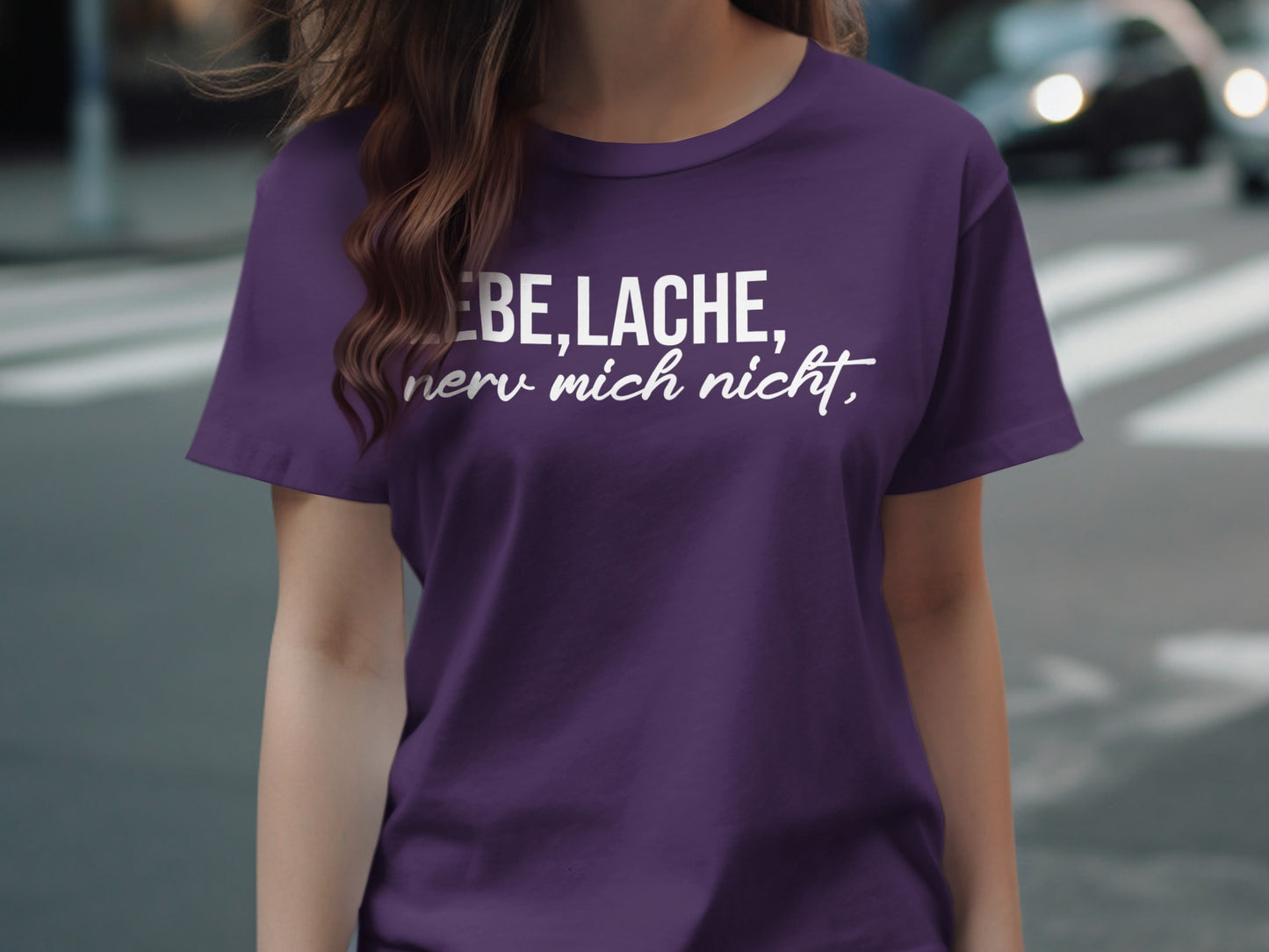 Liebe Lache nerv mich nicht shirt for casual wear