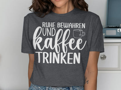 Ruhe bewahren und Kaffee trinken product