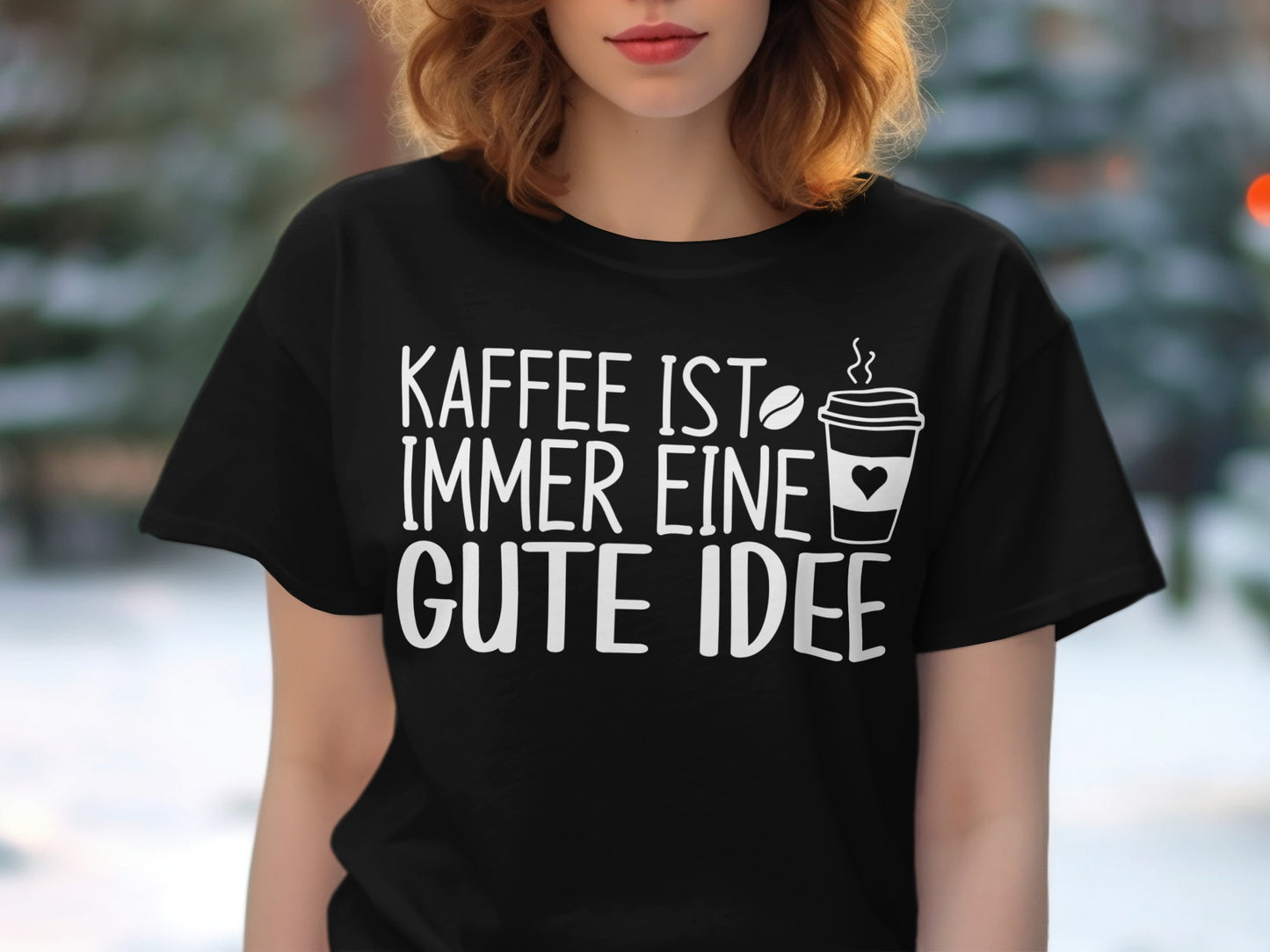 Kaffee ist immer eine gute Idee T-shirt