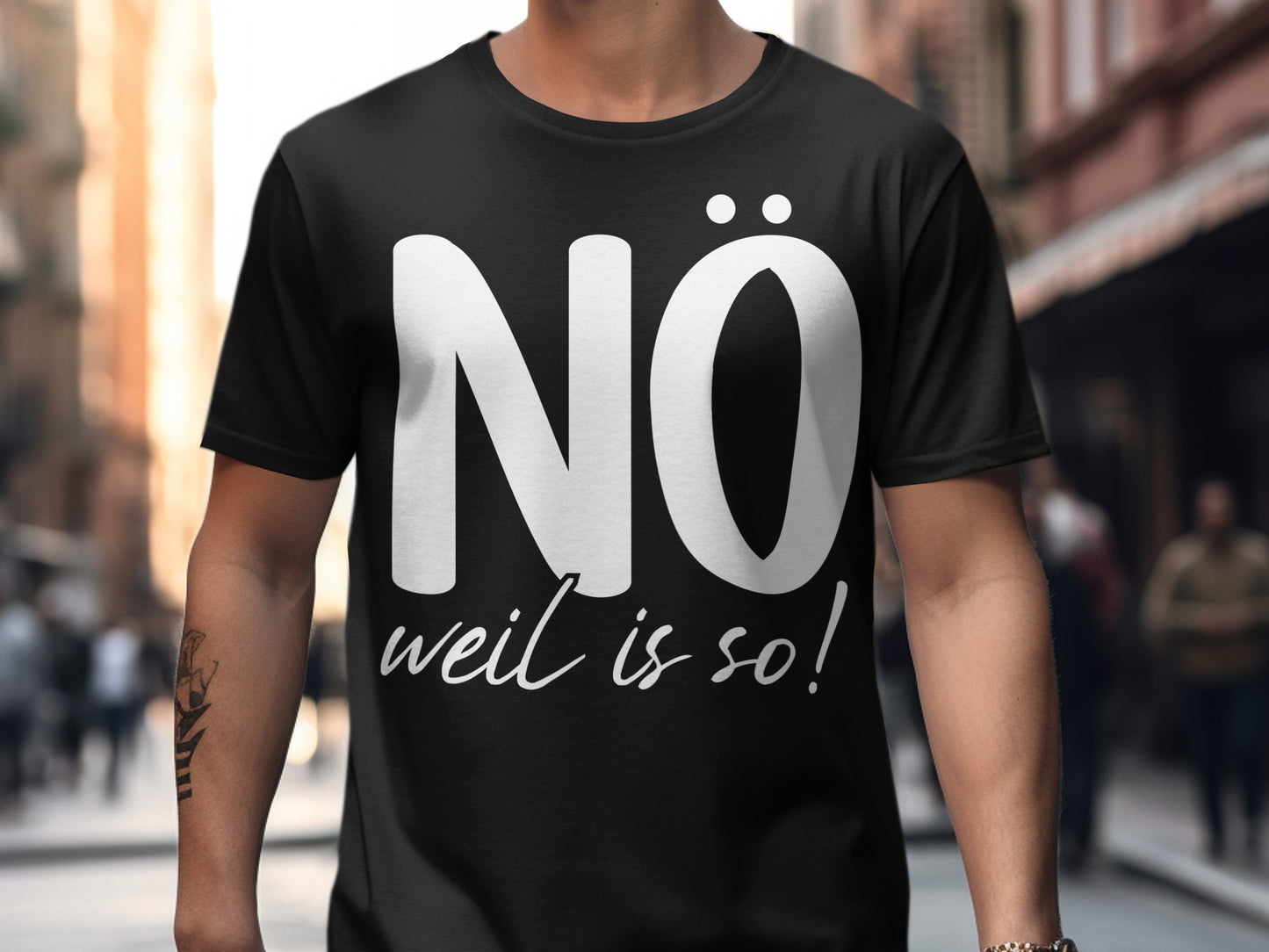 NÖ weil is so! statement graphic T-shirt