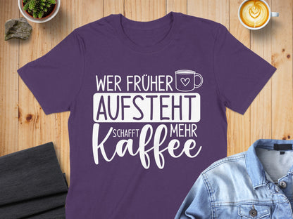 Wer Früher Aufsteht Schafft Mehr Kaffee product